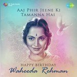 Aaj Phir Jeene Ki Tamanna Hai - Happy Birthday - Waheeda Rehman - Lata Mangeshkar Song Download
